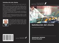 Bookcover of Satisfacción del cliente