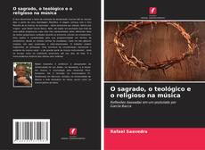 Capa do livro de O sagrado, o teológico e o religioso na música 