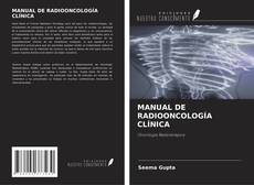 Bookcover of MANUAL DE RADIOONCOLOGÍA CLÍNICA