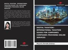 Portada del libro de DIGITAL TAXATION - INTERNATIONAL TAXATION ISSUES FOR COMPANIES COMPANIES PROVIDING ONLINE SERVICES