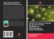 Buchcover von COVID-19 Casos Predição de Surtos usando Modelos de Aprendizagem Supervisionados