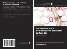 Determinación y evaluación de productos caducados kitap kapağı