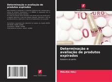 Buchcover von Determinação e avaliação de produtos expirados