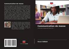 Bookcover of Communication de masse