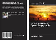 Bookcover of La relación entre el Partido Comunista de Vietnam y el Pueblo