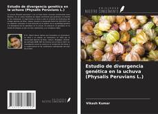 Capa do livro de Estudio de divergencia genética en la uchuva (Physalis Peruvians L.) 
