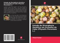 Estudo de Divergência Genética em Groselha do Cabo (Physalis Peruvians L.) kitap kapağı