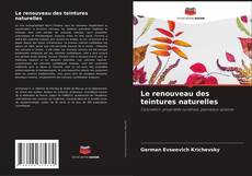 Buchcover von Le renouveau des teintures naturelles