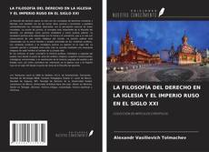 Capa do livro de LA FILOSOFÍA DEL DERECHO EN LA IGLESIA Y EL IMPERIO RUSO EN EL SIGLO XXI 