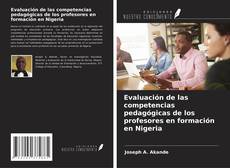 Portada del libro de Evaluación de las competencias pedagógicas de los profesores en formación en Nigeria