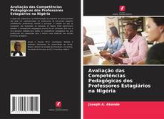 Copertina di Avaliação das Competências Pedagógicas dos Professores Estagiários na Nigéria