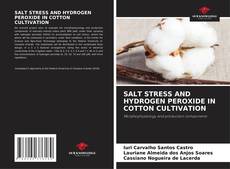 Couverture de SALT STRESS AND HYDROGEN PEROXIDE IN COTTON CULTIVATION