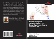 Couverture de New Biological Investigations of Benzylquinazolinone Derivatives