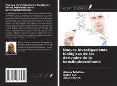 Buchcover von Nuevas investigaciones biológicas de los derivados de la bencilquinazolinona