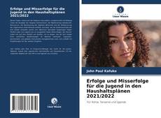 Couverture de Erfolge und Misserfolge für die Jugend in den Haushaltsplänen 2021/2022