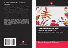 Bookcover of O renascimento dos corantes naturais