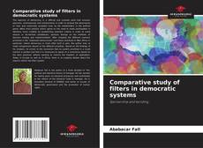 Обложка Comparative study of filters in democratic systems