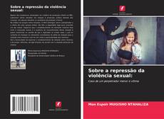 Bookcover of Sobre a repressão da violência sexual: