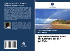 Buchcover von Epidemioklinisches Profil der Keratitis bei der C.H.M.A.
