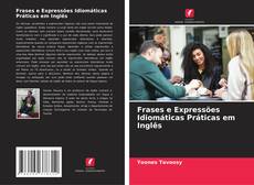 Bookcover of Frases e Expressões Idiomáticas Práticas em Inglês