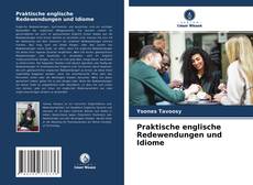 Praktische englische Redewendungen und Idiome的封面