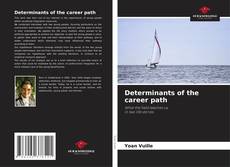 Couverture de Determinants of the career path