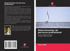 Bookcover of Determinantes do percurso profissional