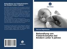Behandlung von Fieberkrämpfen bei Kindern unter 5 Jahren的封面