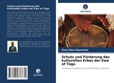 Schutz und Förderung des kulturellen Erbes der Ewe of Togo kitap kapağı