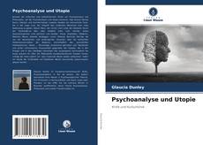 Bookcover of Psychoanalyse und Utopie