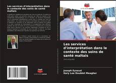 Les services d'interprétation dans le contexte des soins de santé maltais的封面