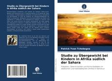 Buchcover von Studie zu Übergewicht bei Kindern in Afrika südlich der Sahara