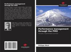 Performance management through the PMO的封面