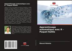 Borítókép a  Apprentissage automatique avec R - Paquet Rattle - hoz