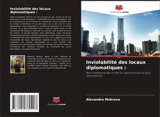 Buchcover von Inviolabilité des locaux diplomatiques :