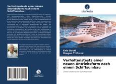 Verhaltenstests einer neuen Antriebsform nach einem Schiffsumbau的封面