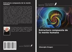 Buchcover von Estructura compuesta de la mente humana