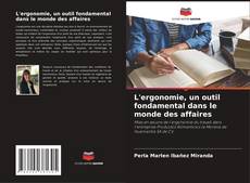 Обложка L'ergonomie, un outil fondamental dans le monde des affaires