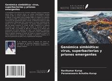 Capa do livro de Genómica simbiótica: virus, superbacterias y priones emergentes 