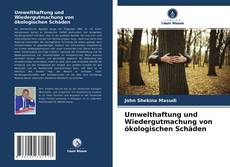 Buchcover von Umwelthaftung und Wiedergutmachung von ökologischen Schäden