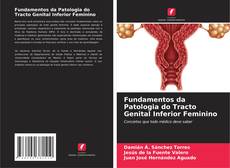 Portada del libro de Fundamentos da Patologia do Tracto Genital Inferior Feminino