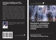 Bookcover of Genómica simbiótica: cerebro, inmunidad, metabolismo y ciclo celular