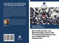 Capa do livro de Das Aufkommen von Bedrohungen durch die Terrorismusfinanzierung – ein Fallbeispiel für Indonesien 