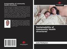 Capa do livro de Sustainability of community health structures 