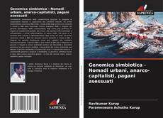 Borítókép a  Genomica simbiotica - Nomadi urbani, anarco-capitalisti, pagani asessuati - hoz