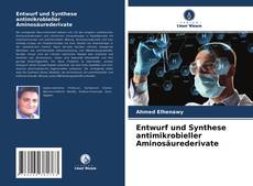 Borítókép a  Entwurf und Synthese antimikrobieller Aminosäurederivate - hoz