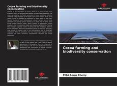Cocoa farming and biodiversity conservation的封面