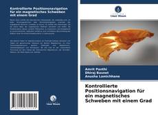 Borítókép a  Kontrollierte Positionsnavigation für ein magnetisches Schweben mit einem Grad - hoz