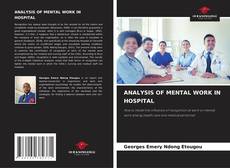 ANALYSIS OF MENTAL WORK IN HOSPITAL的封面