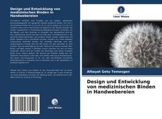 Buchcover von Design und Entwicklung von medizinischen Binden in Handwebereien